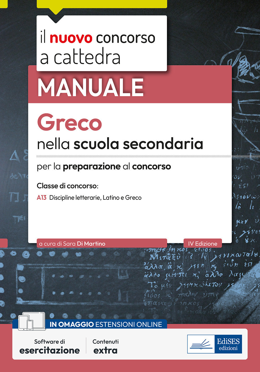 Greco nella scuola secondaria. Manuale per la preparazione al concorso. Con software di esercitazione