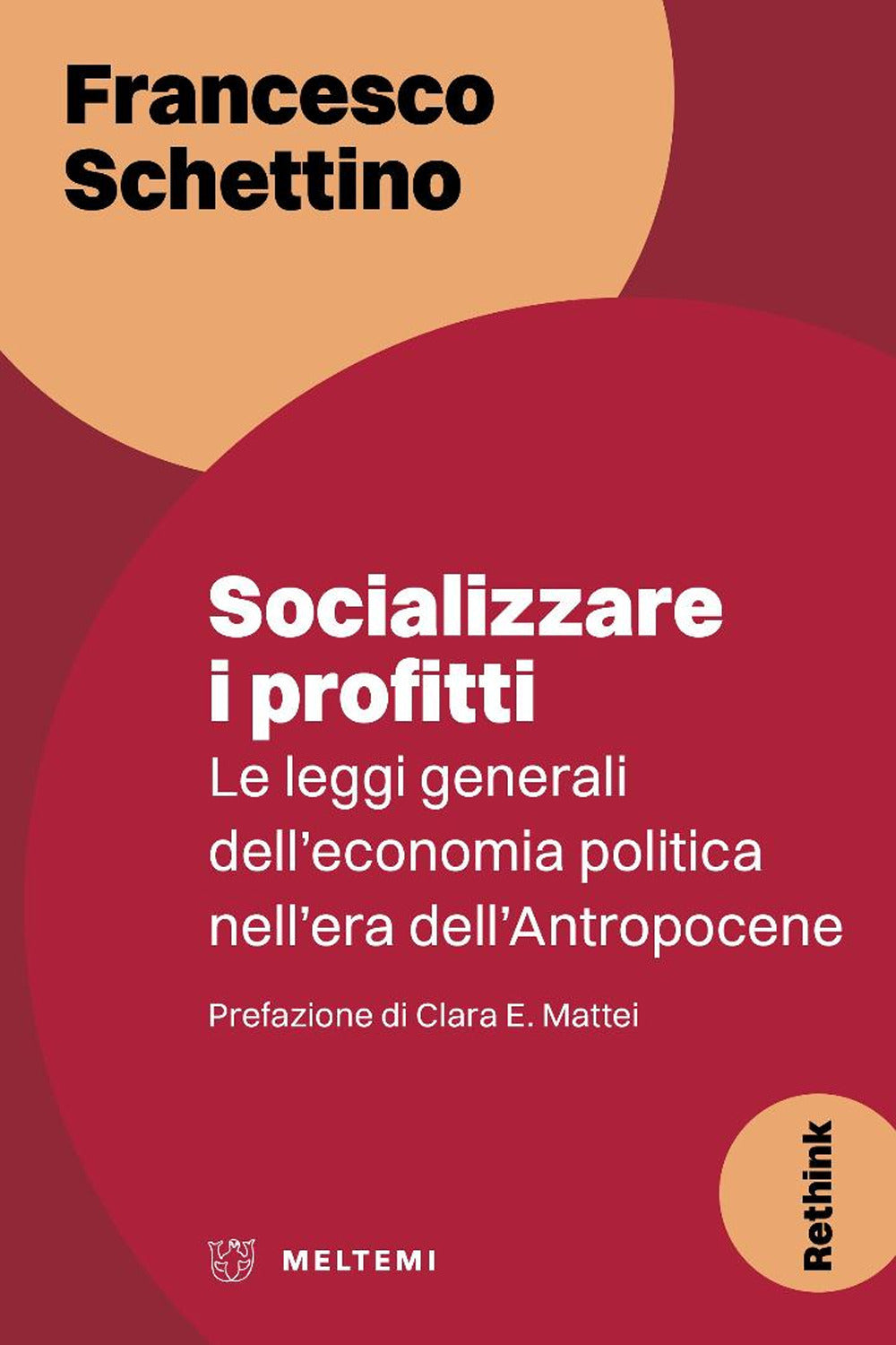 Socializzare i profitti. Le leggi generali dell’economia politica nell’era dell’Antropocene