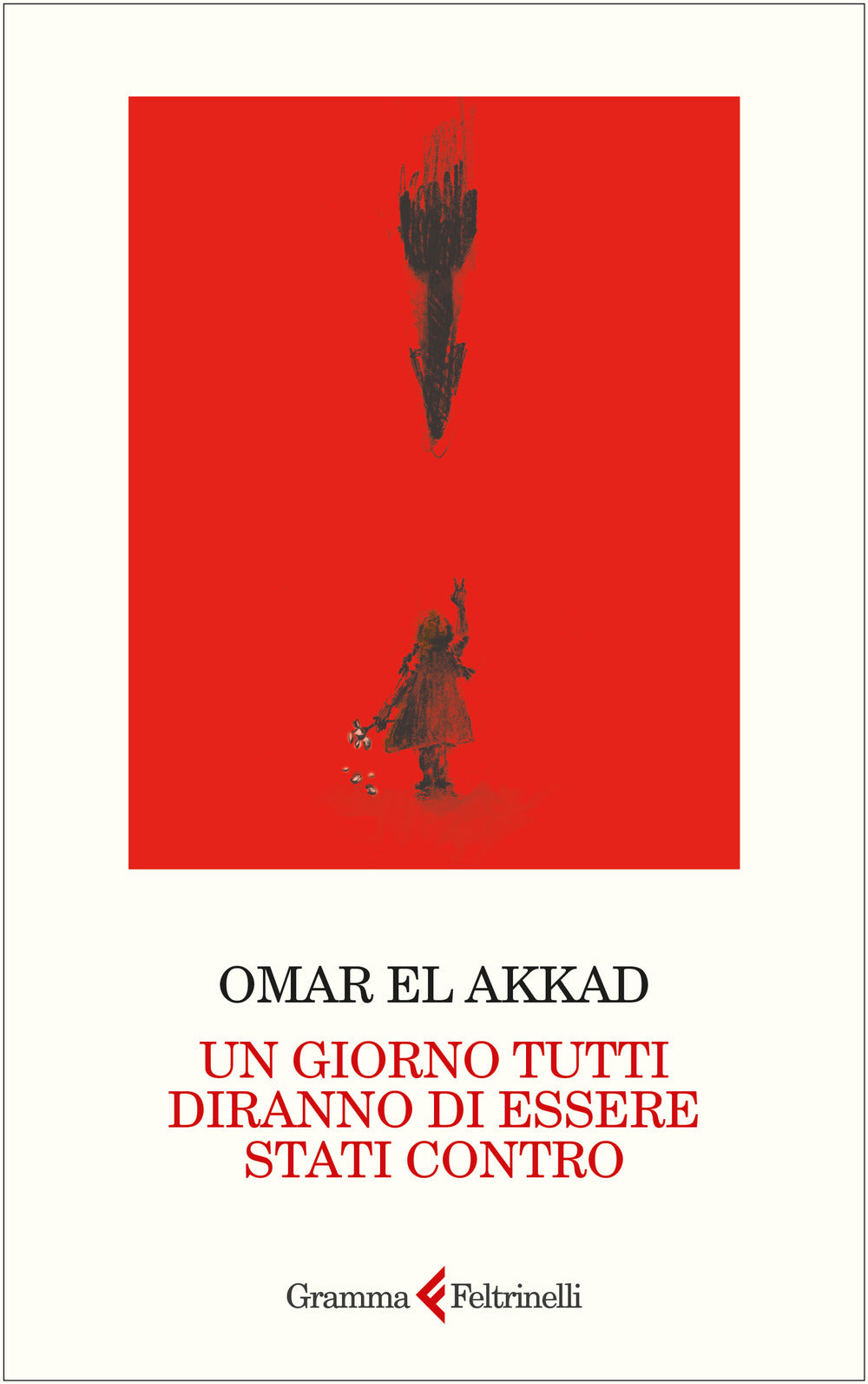 Un giorno tutti diranno di essere stati contro