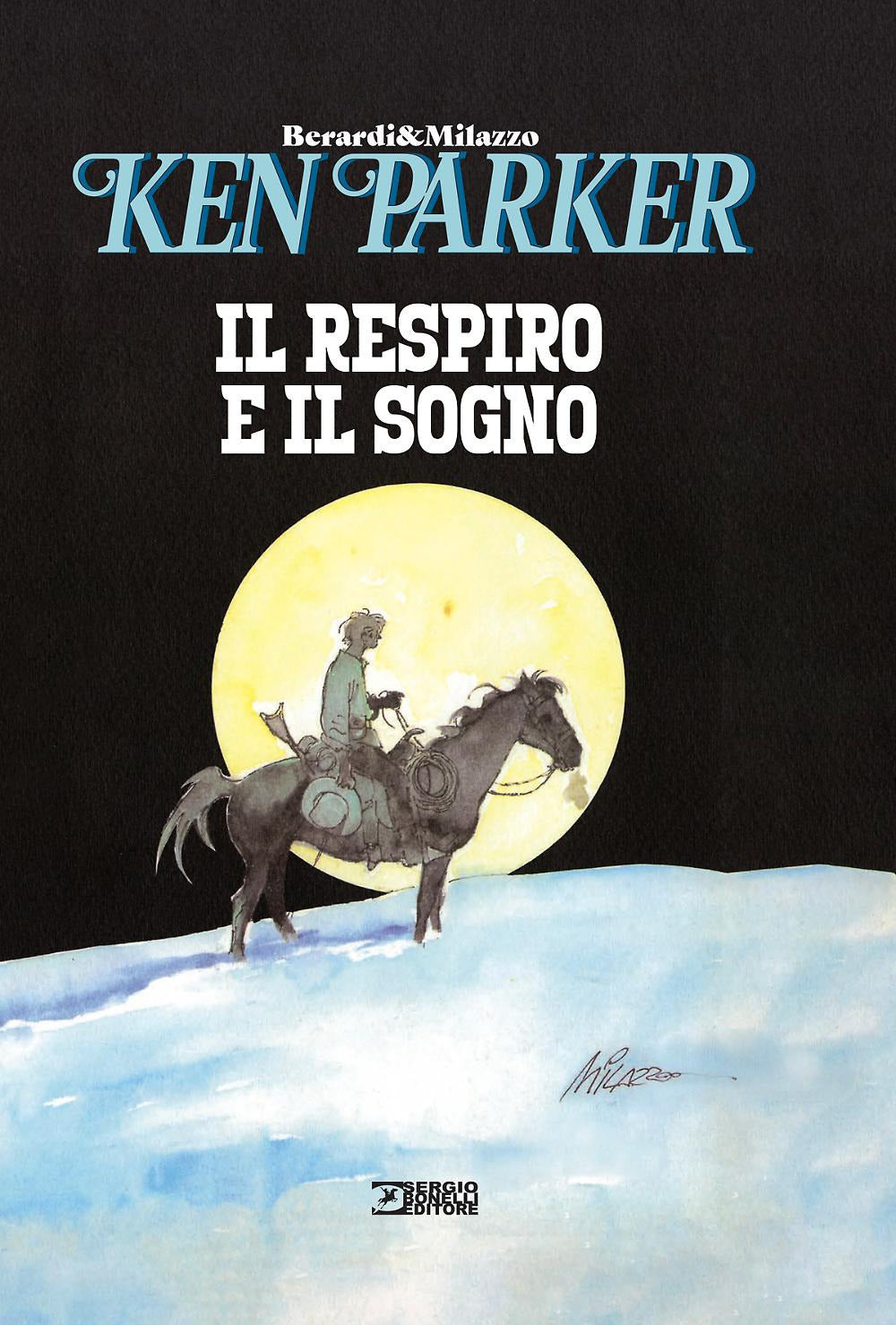 Il respiro e il sogno. Ken Parker