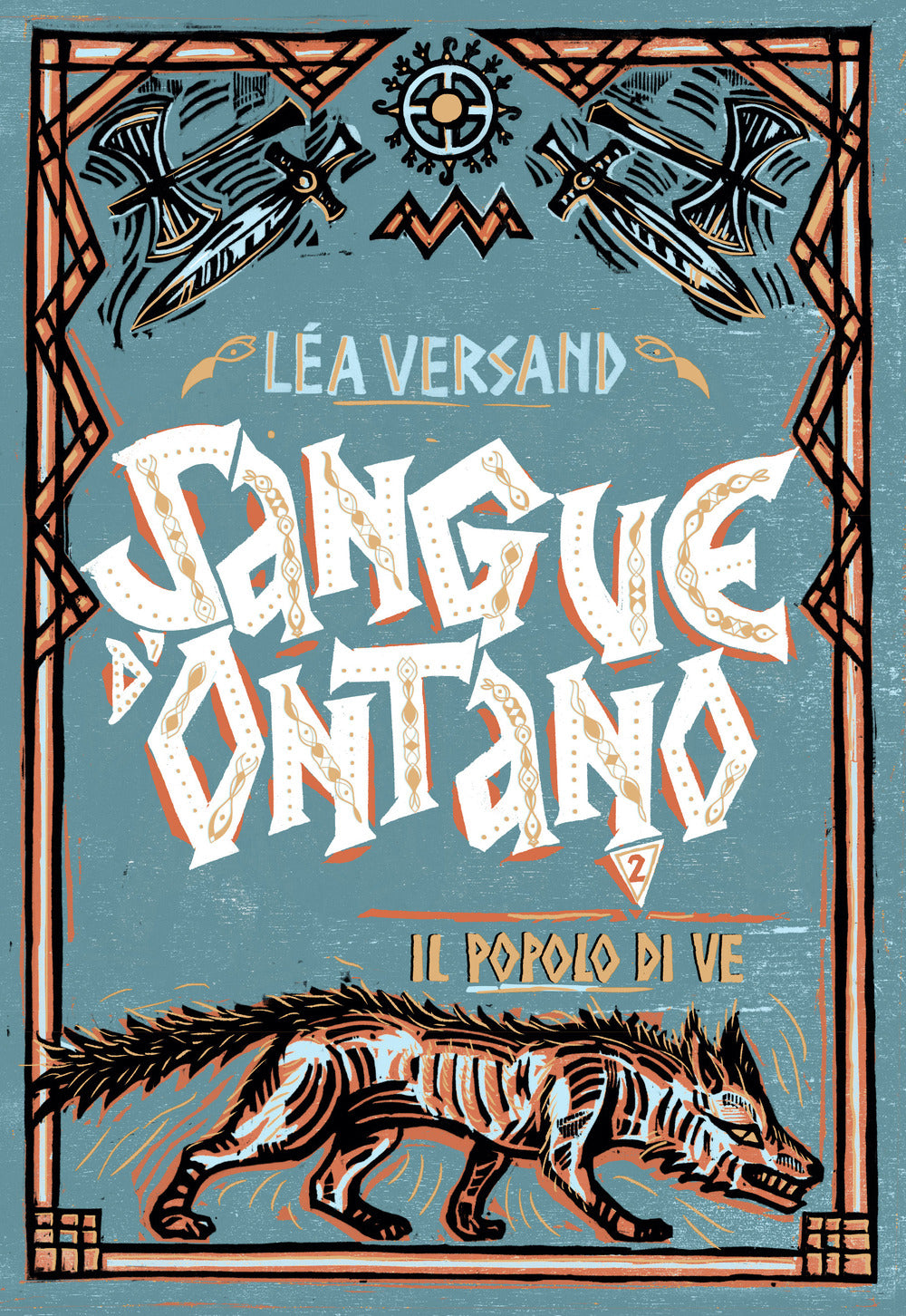 Il popolo di Ve... Sangue d'ontano. Vol. 2