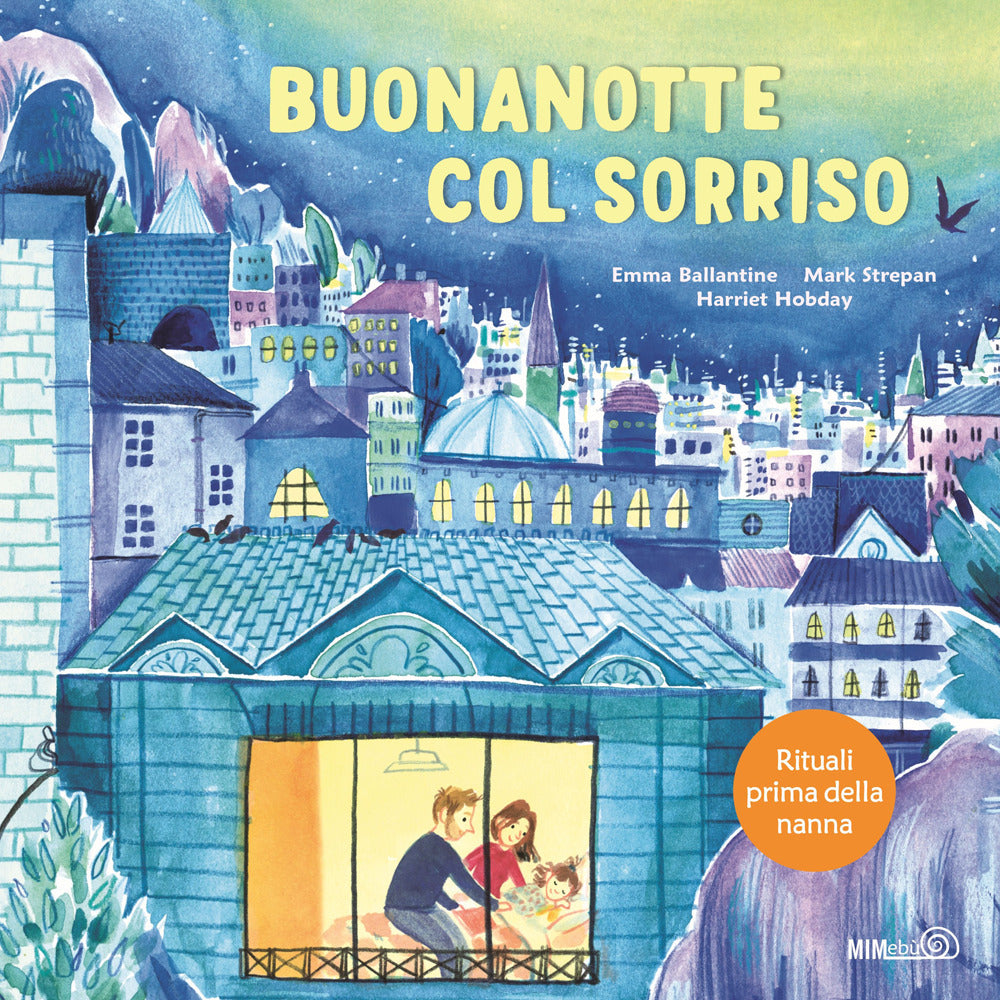 Buonanotte col sorriso. Rituali prima della nanna