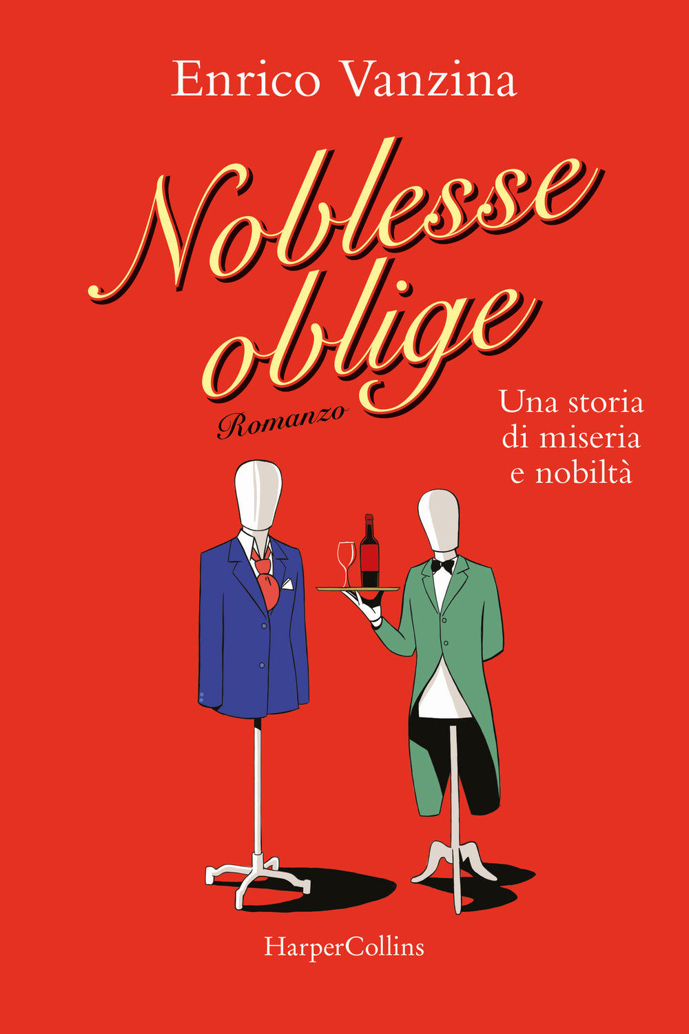 Noblesse oblige. Una storia di miseria e nobiltà