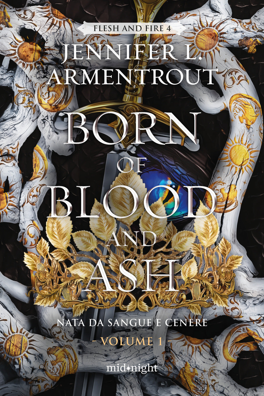 Born of blood and ash. Nata da sangue e cenere. Vol. 1