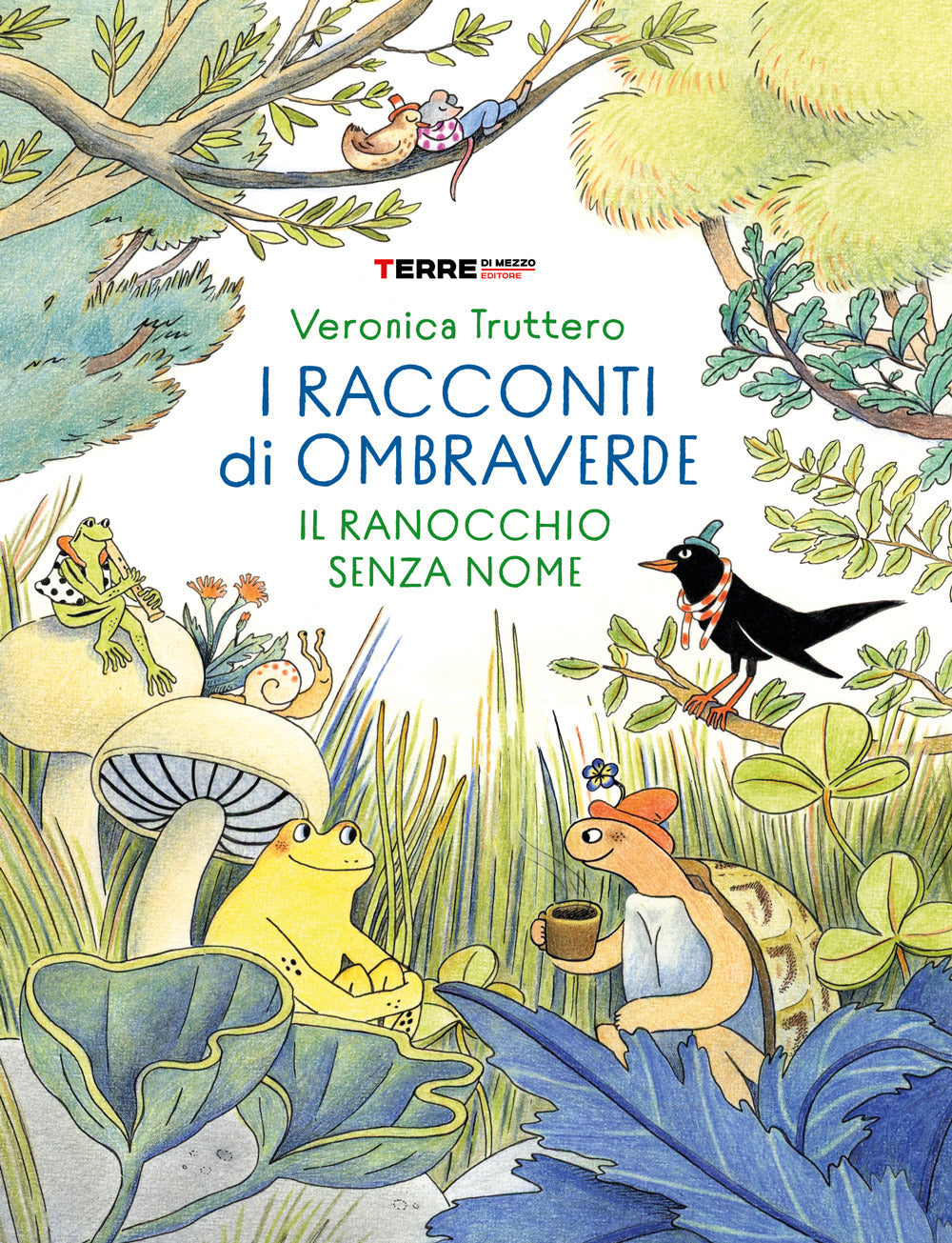 I racconti di Ombraverde. Il ranocchio senza nome. Ediz. a colori