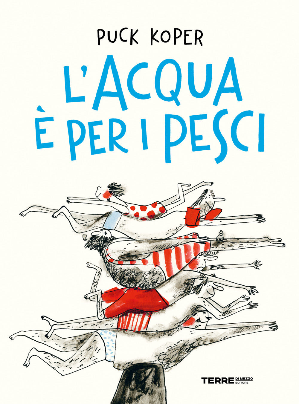 L'acqua è per i pesci