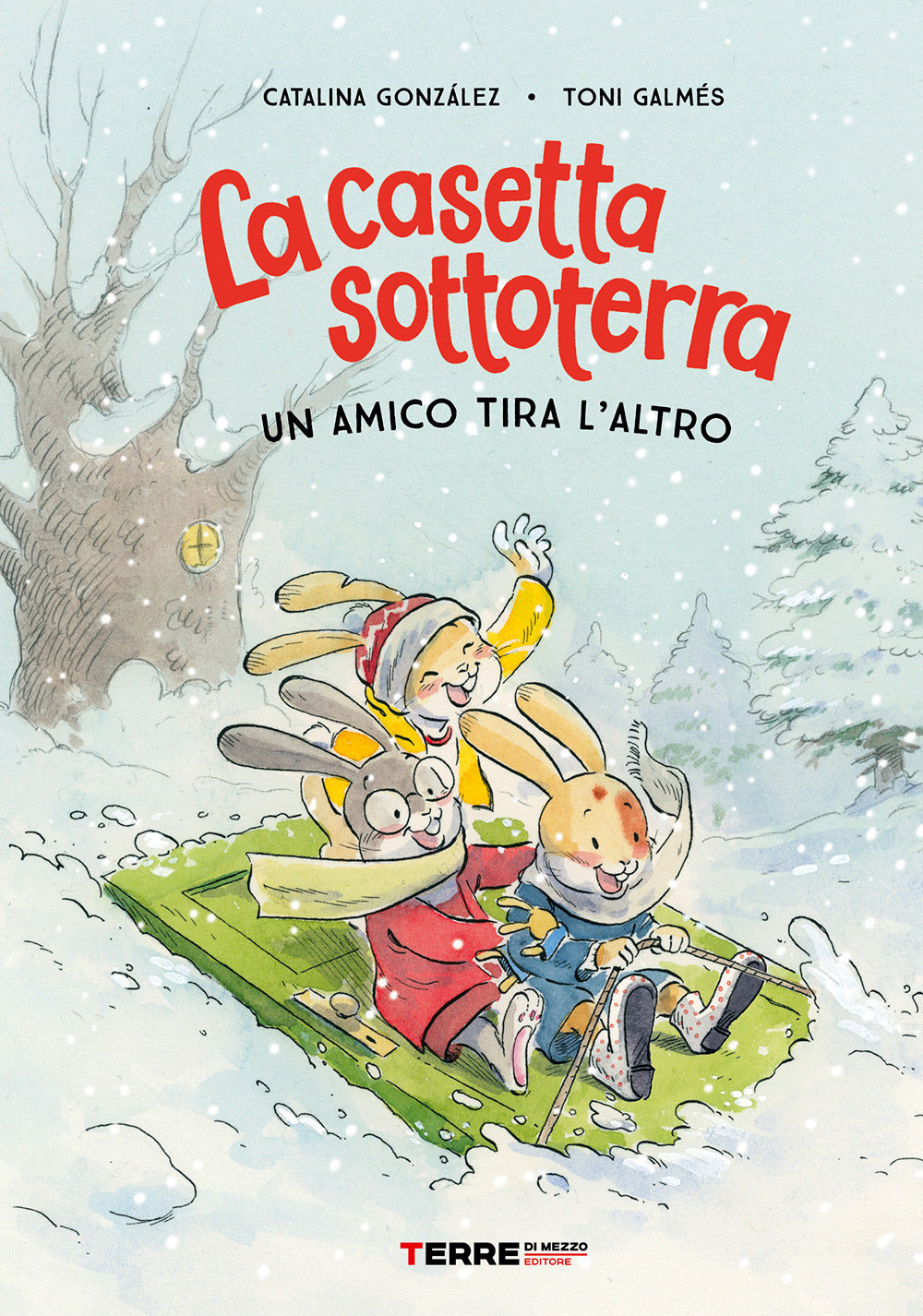 La casetta sottoterra. Un amico tira l'altro