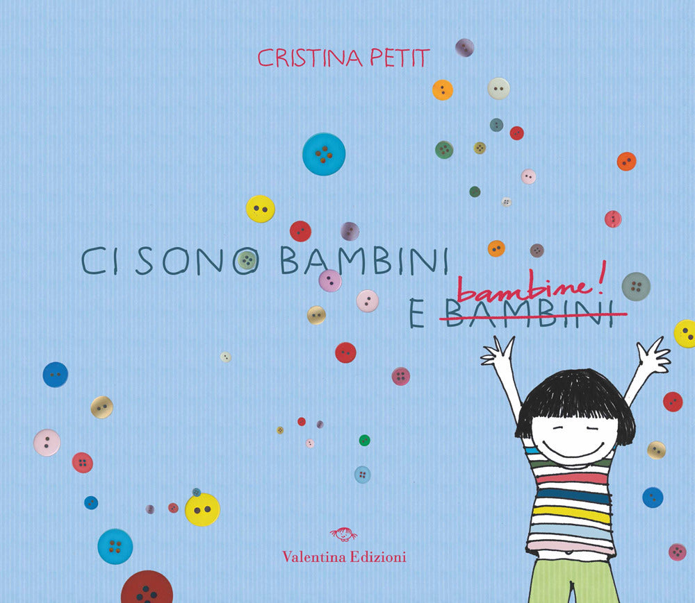Ci sono bambini e bambine!