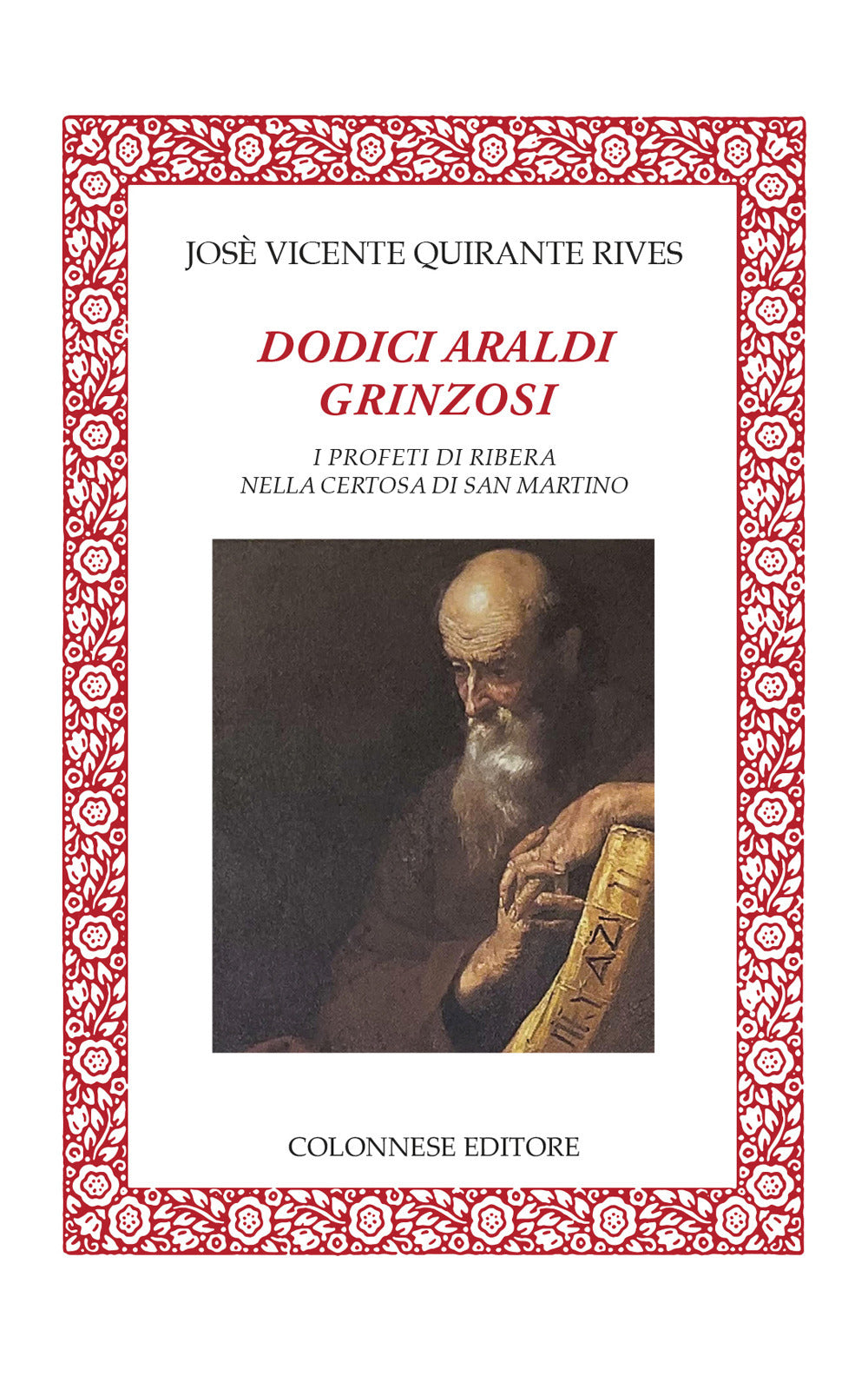 Dodici araldi grinzosi