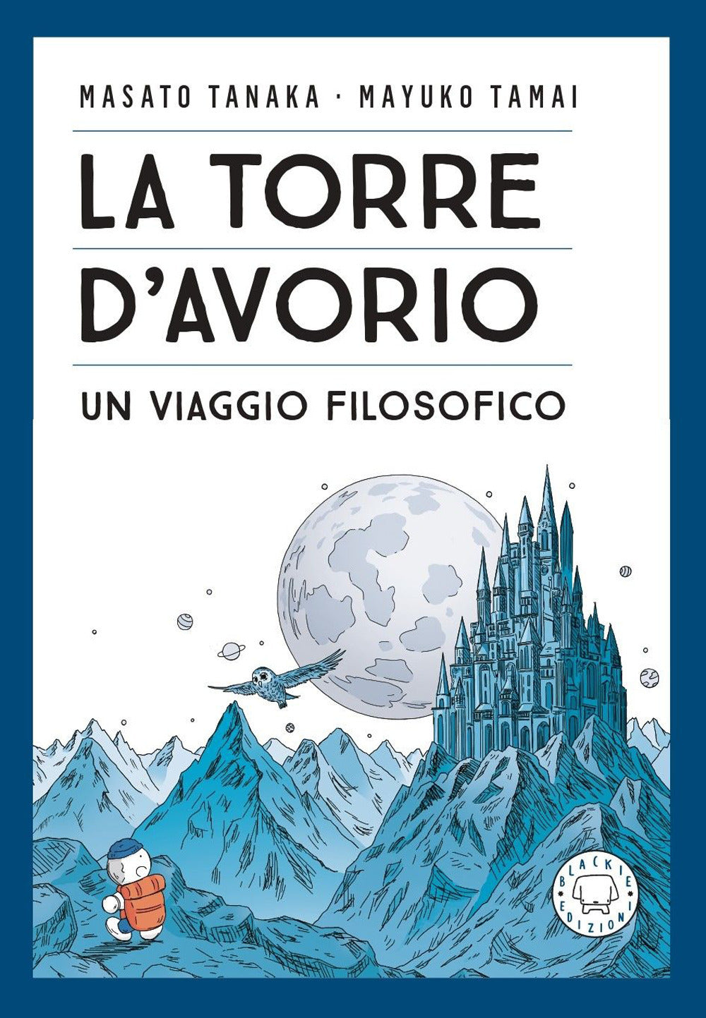 La torre d’avorio. Un viaggio filosofico