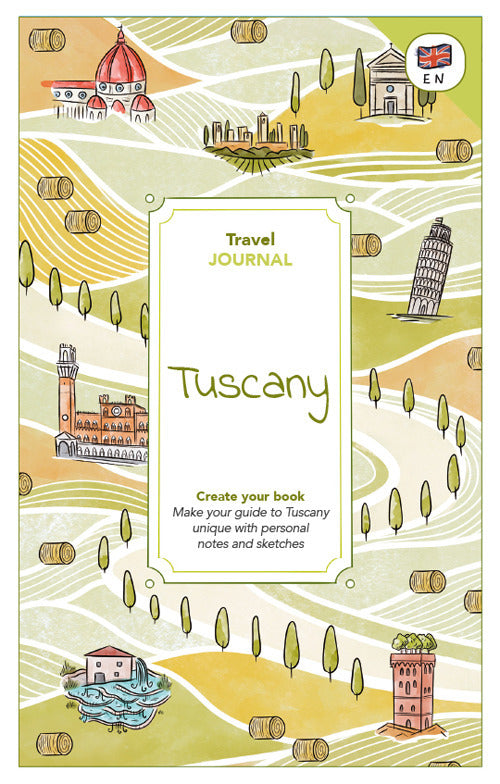 Tuscany. Travel journal