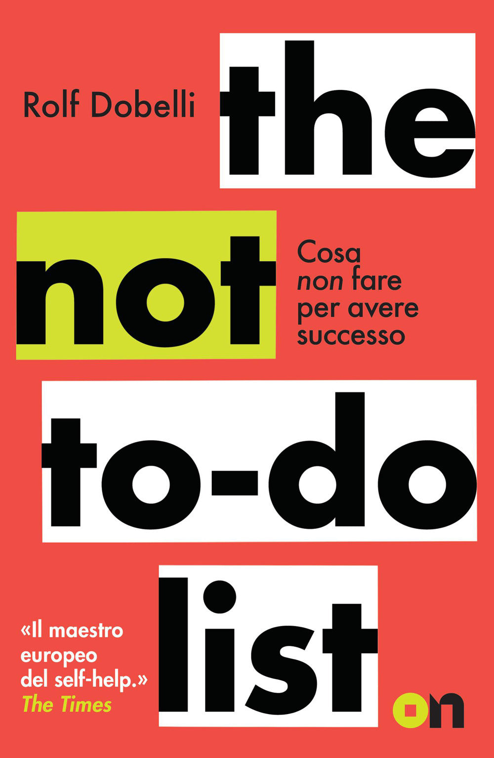 The not to do list. Cosa non fare per avere successo