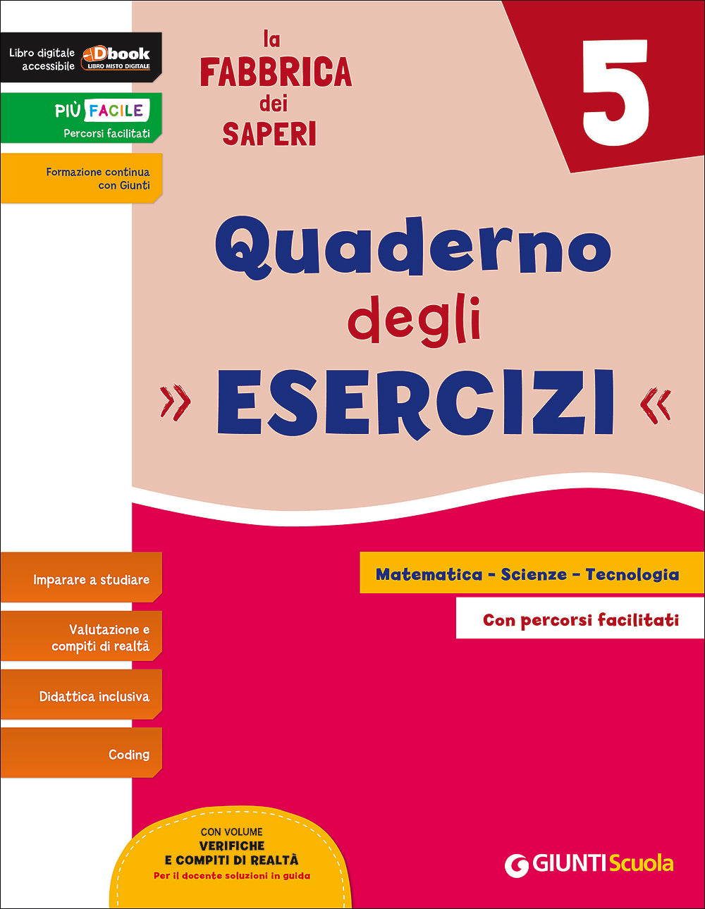 La Fabbrica dei Saperi 5 - Quaderno degli esercizi area matematica. Matematica - Scienze - Tecnologia