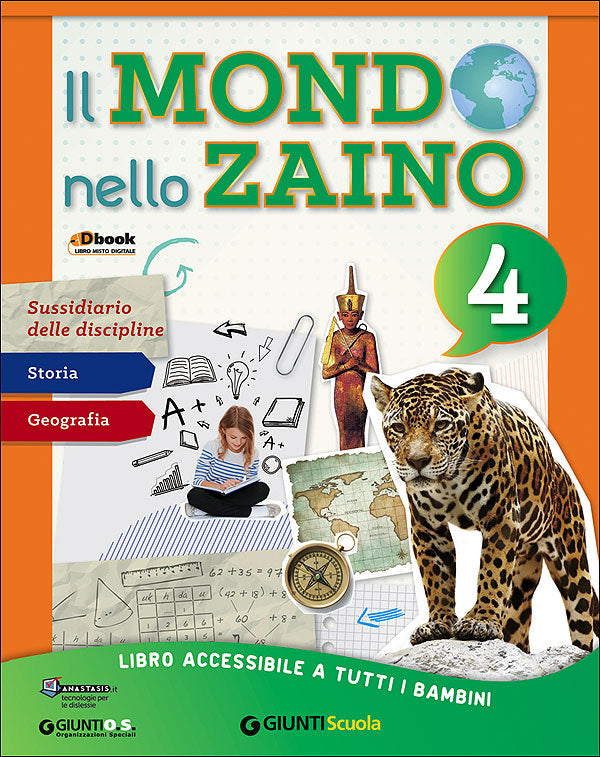 Il Mondo nello Zaino 4 - Sussidiario area antropologica. Storia - Geografia