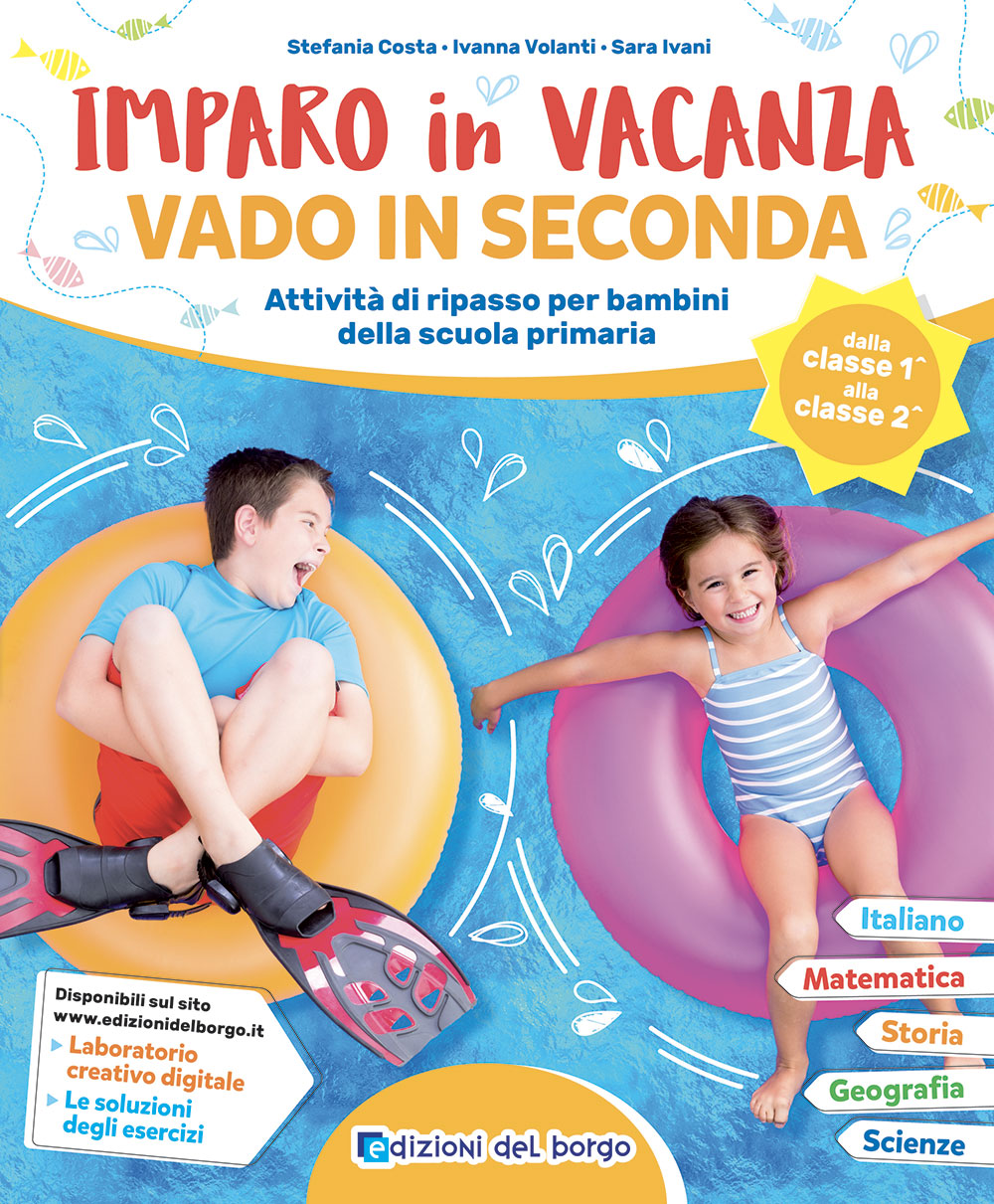 Imparo in vacanza - vado in seconda. Attività di ripasso per bambini della scuola primaria