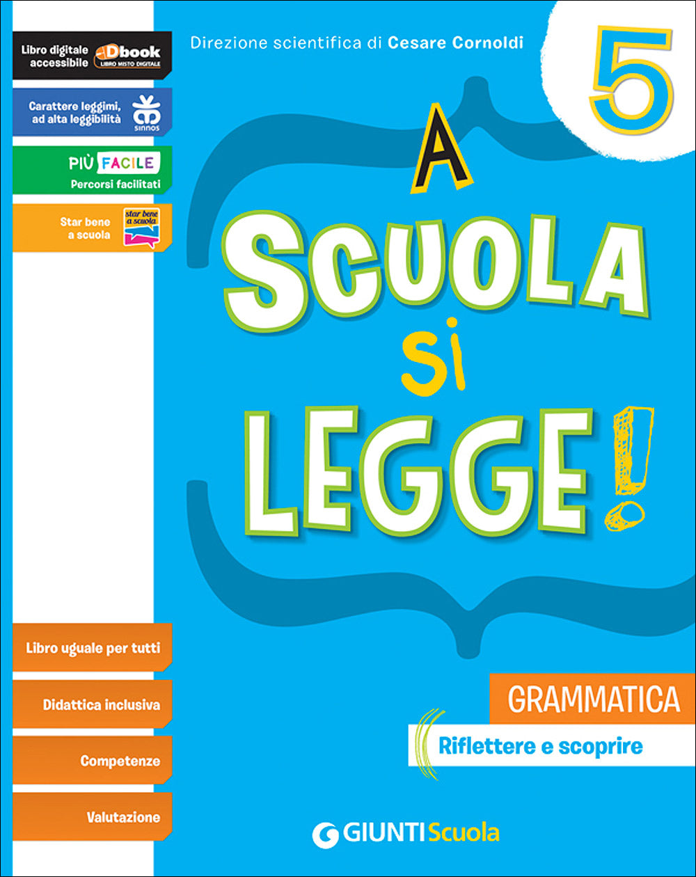 A scuola si legge! 5 - Grammatica. Riflettere e scoprire