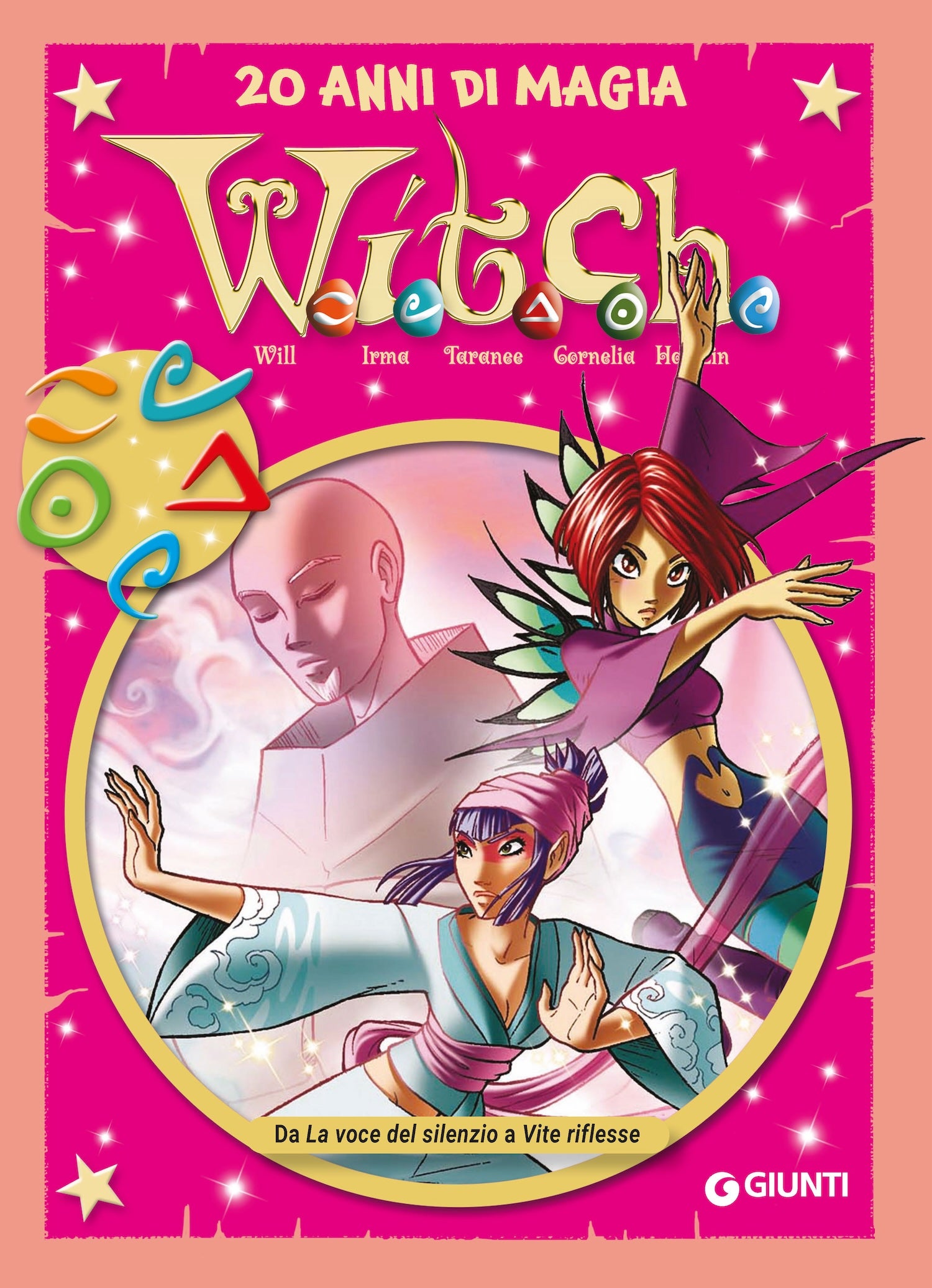 W.I.T.C.H. volume 7 - Da La voce del silenzio a Vite riflesse