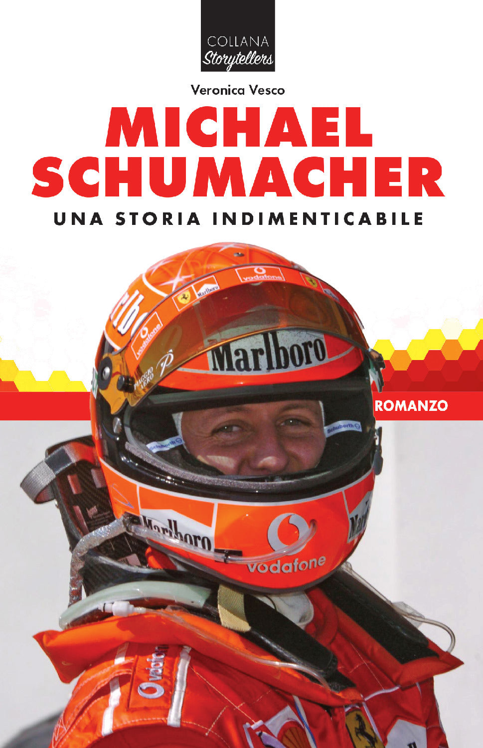 MICHAEL SCHUMACHER Una storia indimenticabile . Una storia indimenticabile