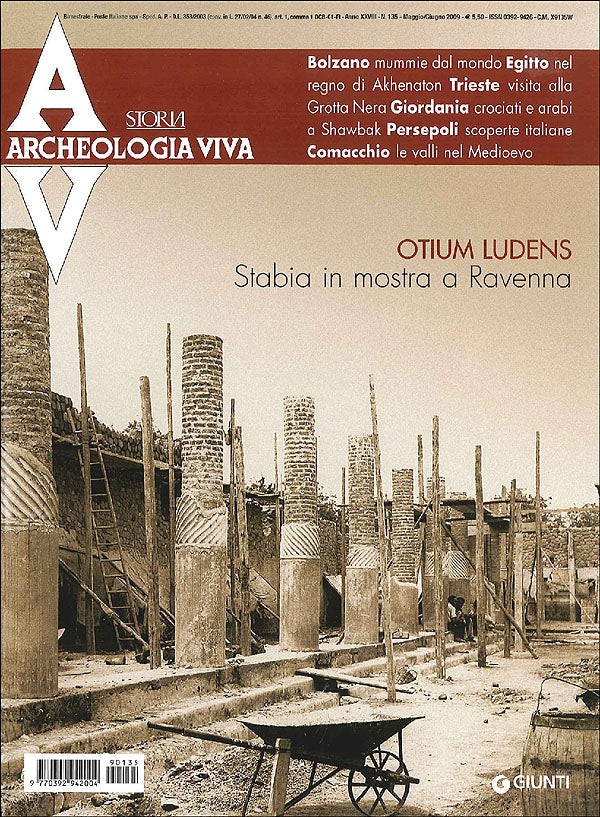 Archeologia Viva n. 135 - maggio/giugno 2009. Rivista bimestrale