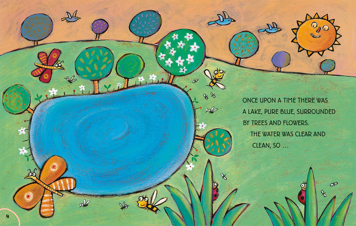 Once upon a time there was a lake