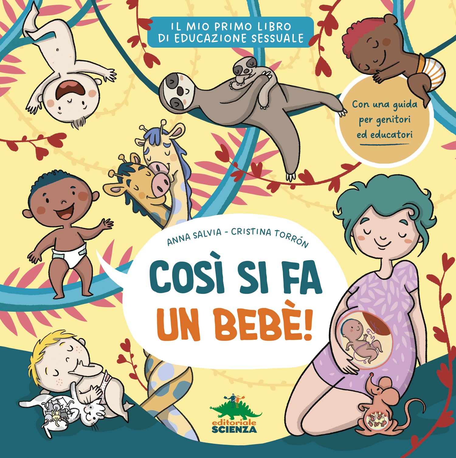 Così si fa un bebè!. Il mio primo libro di educazione sessuale