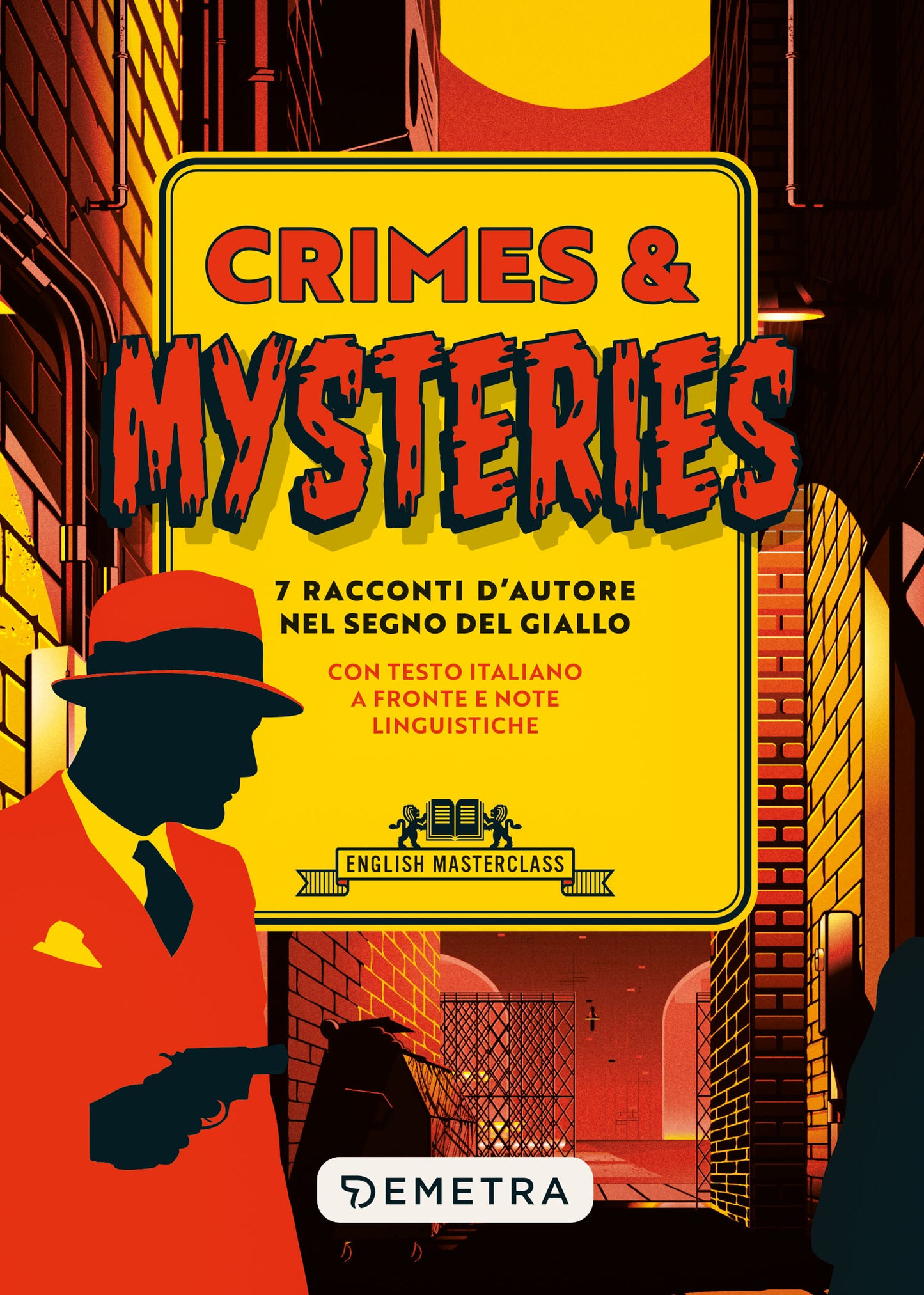 Crimes & Mysteries. 7 racconti d'autore nel segno del giallo
