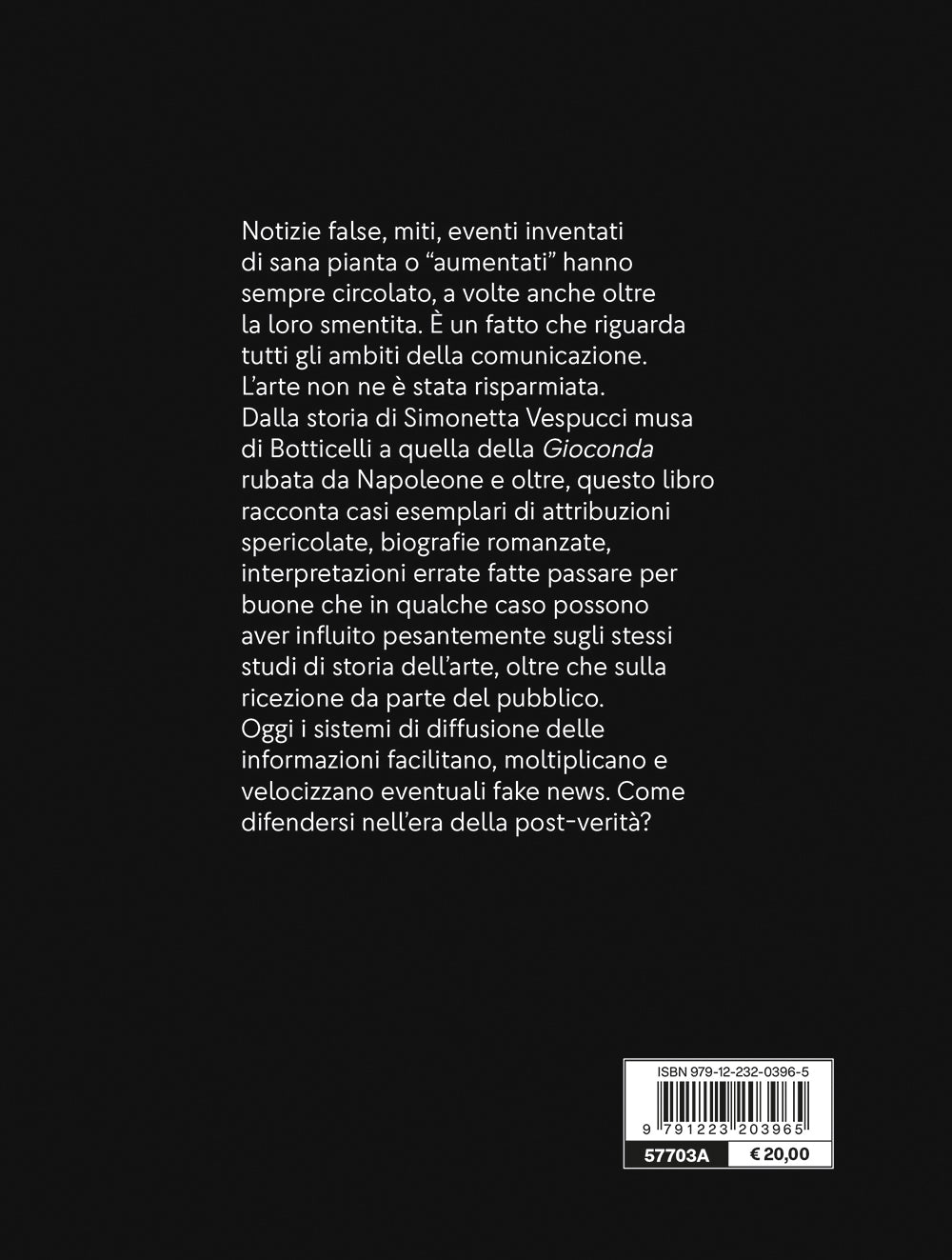 Vero, Falso, Fake. Credenze, errori e falsità nel mondo dell'arte