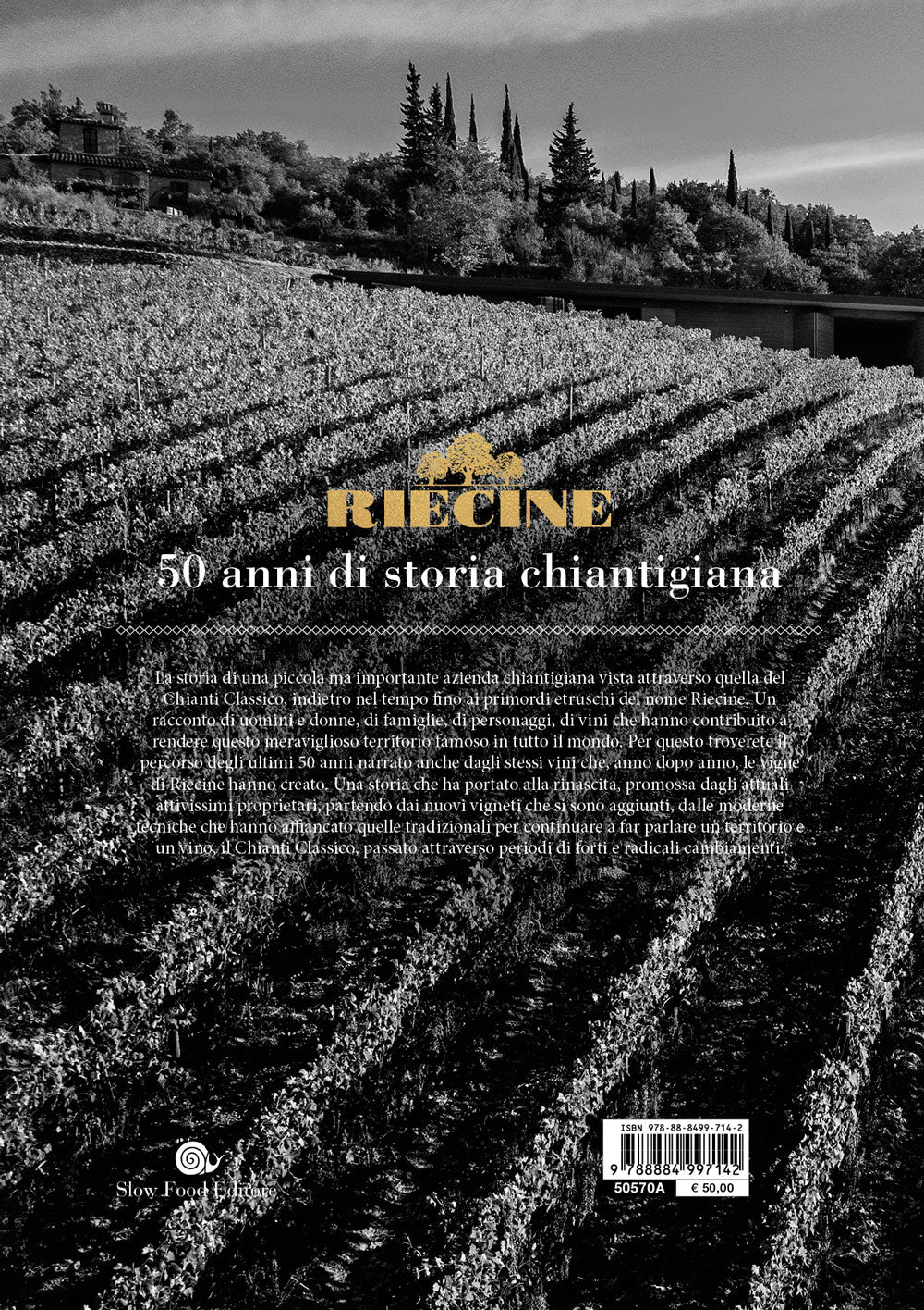 Riecine. 50 anni di storia chiantigiana