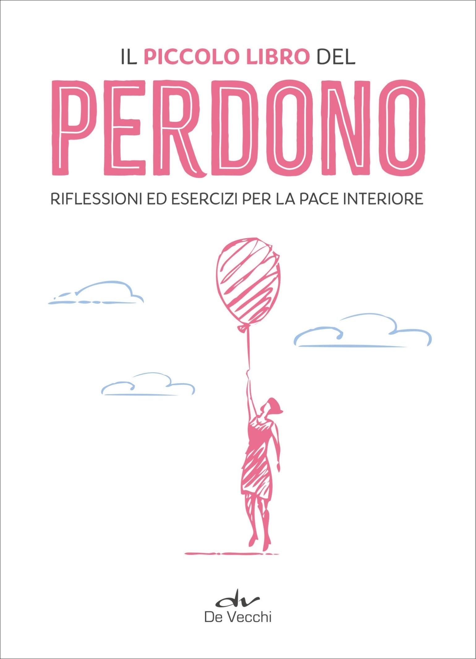 Il Piccolo Libro Del Perdono