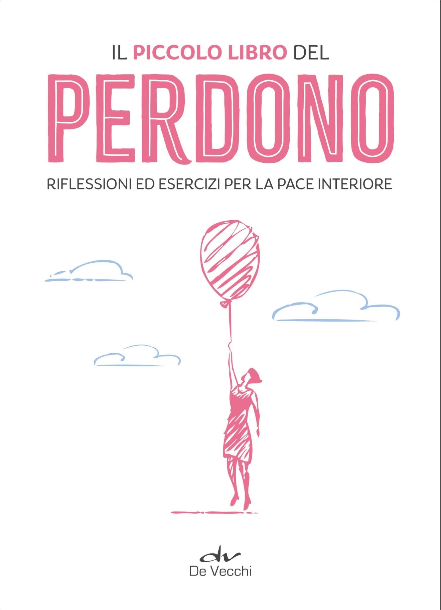 Il Piccolo Libro Del Perdono