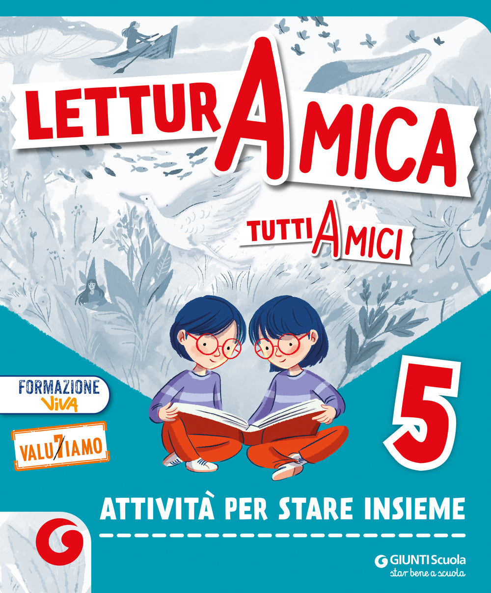 LETTURA AMICA - cl 5 Attività per stare insieme. Sussidiario dei Linguaggi