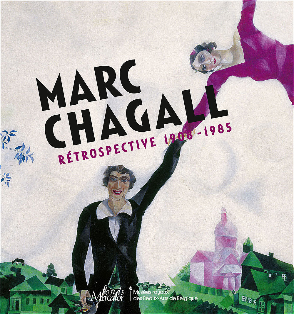 Marc Chagall. Rétrospective 1908-1985