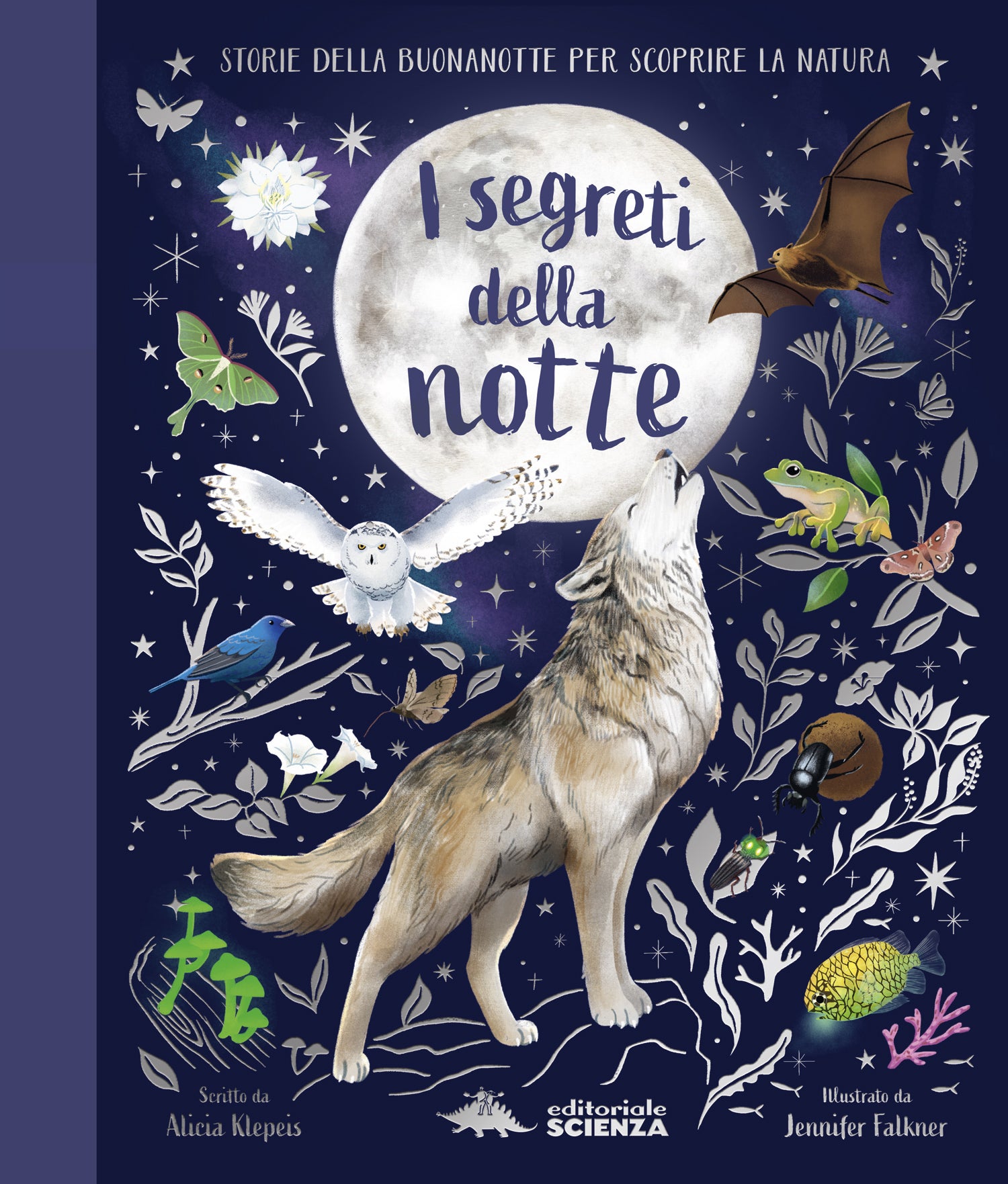 I segreti della notte. Storie della buonanotte per scoprire la natura