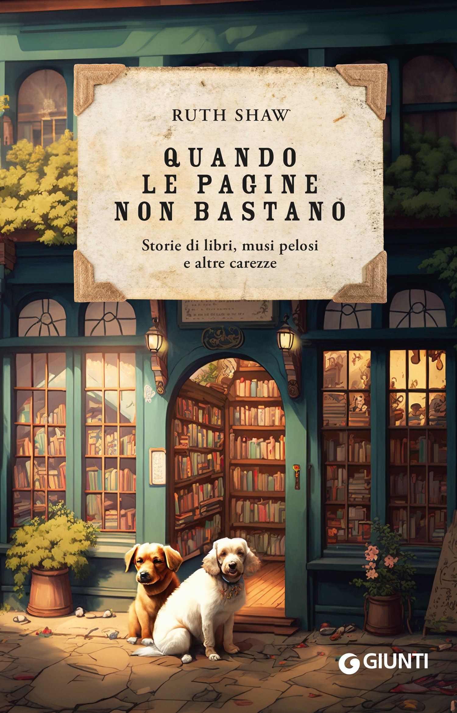 Quando le pagine non bastano.  Storie di libri, musi pelosi e altre carezze