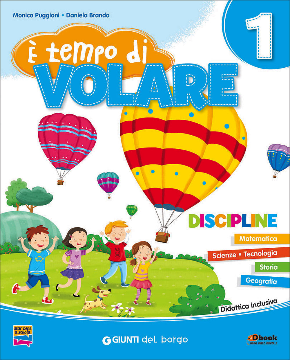 E' tempo di volare 1 - Discipline. Matematica - Scienze - Tecnologia - Storia - Geografia