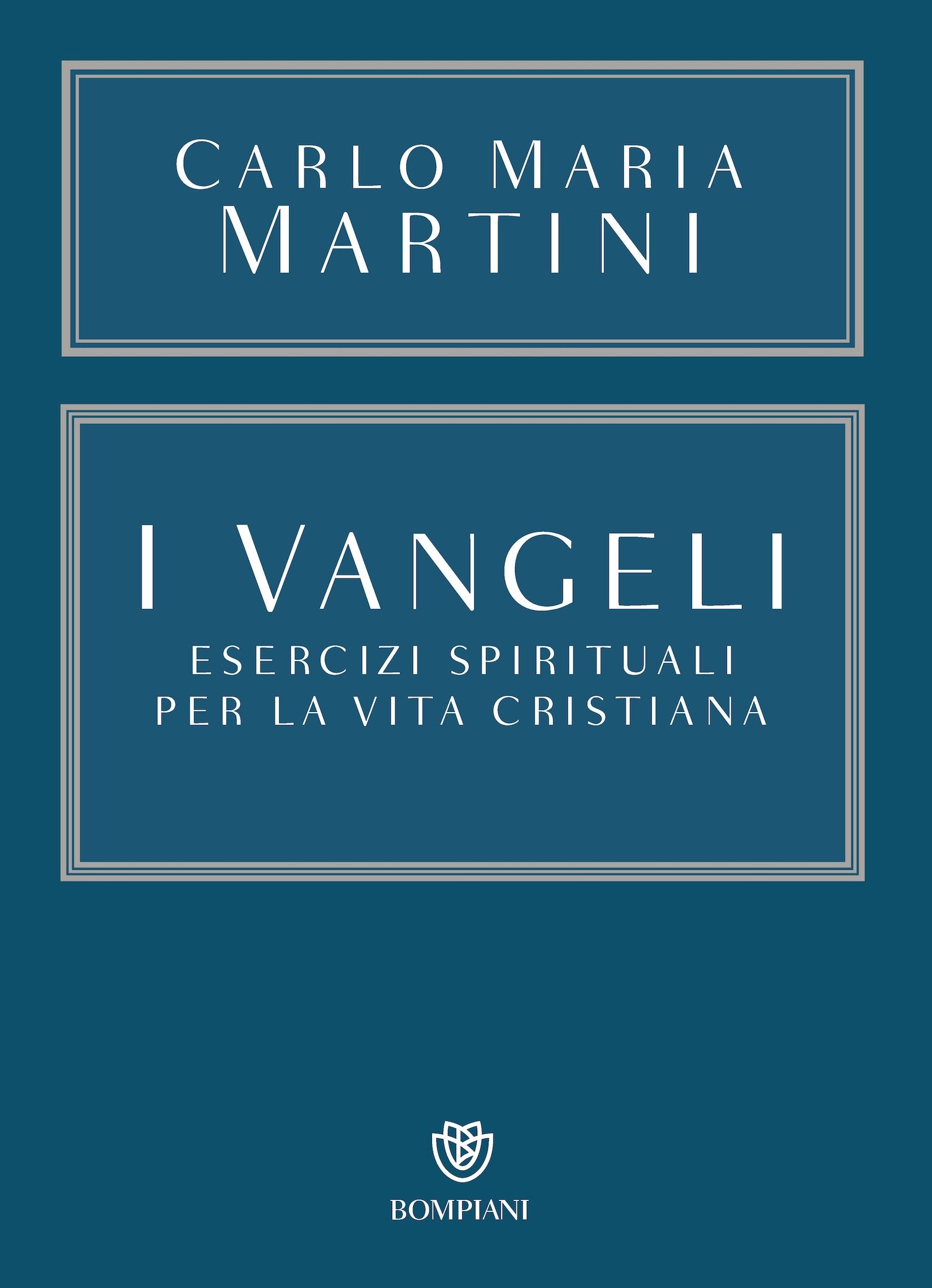 I Vangeli. Esercizi spirituali per la vita cristiana