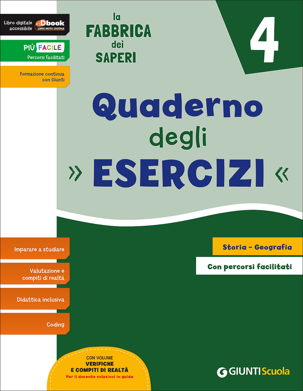 La Fabbrica dei Saperi 4 - Quaderno degli esercizi area antropologica. Storia - Geografia