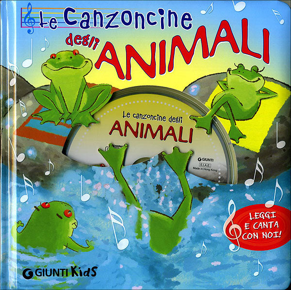 Le Canzoncine degli Animali + CD. Leggi e canta con noi!