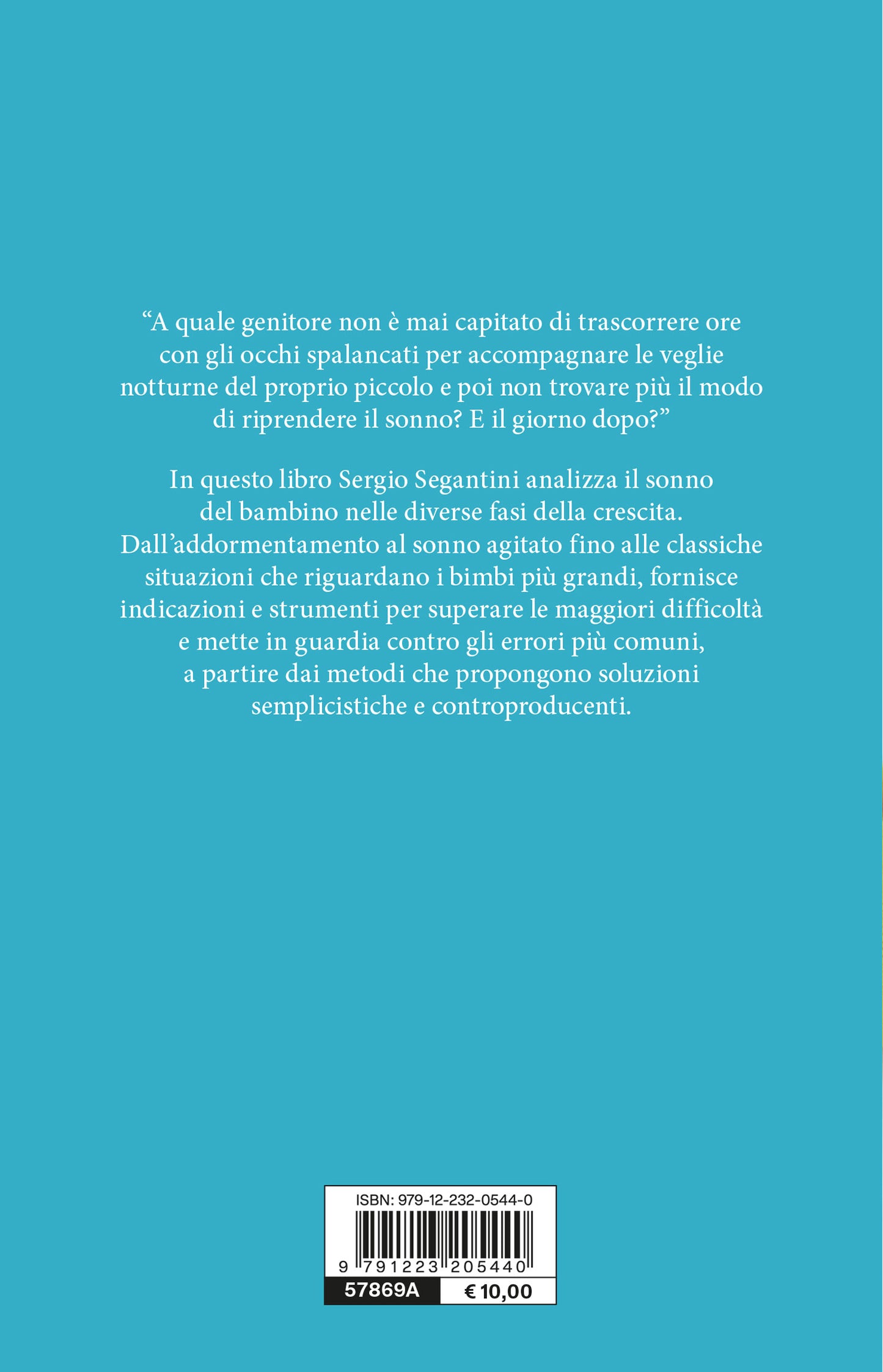 Dormi dormi piccolino. La guida completa al sonno del bambino