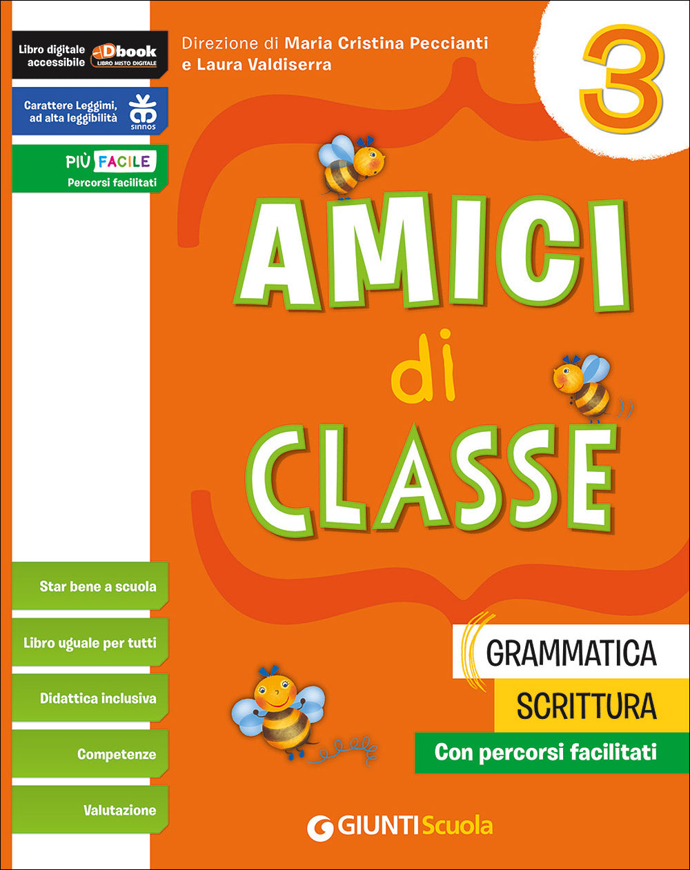 Amici di classe 3 - Grammatica Scrittura. Con percorsi facilitati