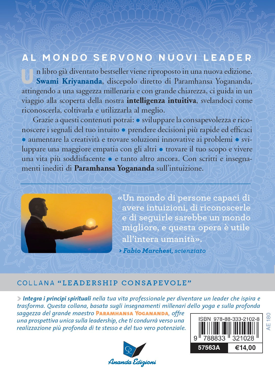 Intelligenza intuitiva. Come riconoscere e seguire la guida interiore