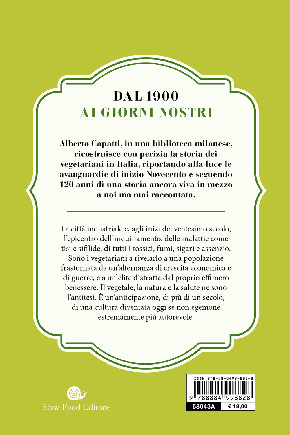 Vegetariani. La storia italiana dal 1900 ai giorni nostri. La storia italiana dal 1900 ai giorni nostri