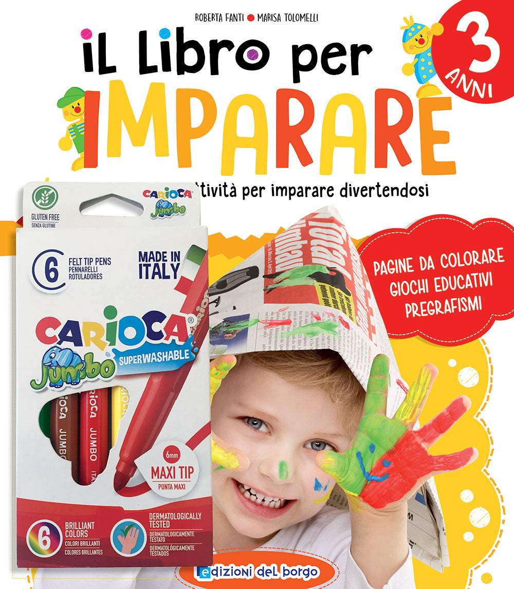 Il libro per imparare 3 anni. Tanti giochi e attività per imparare divertendosi