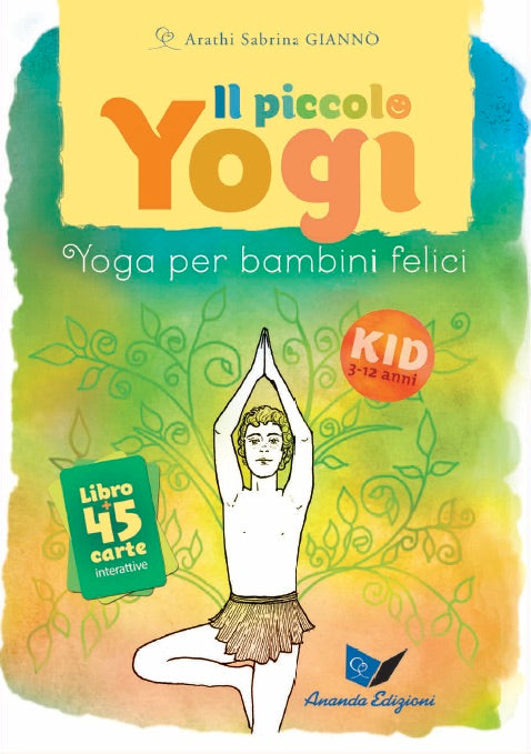 Il piccolo Yogi. Yoga per bambini felici - Libro + 45 carte interattive