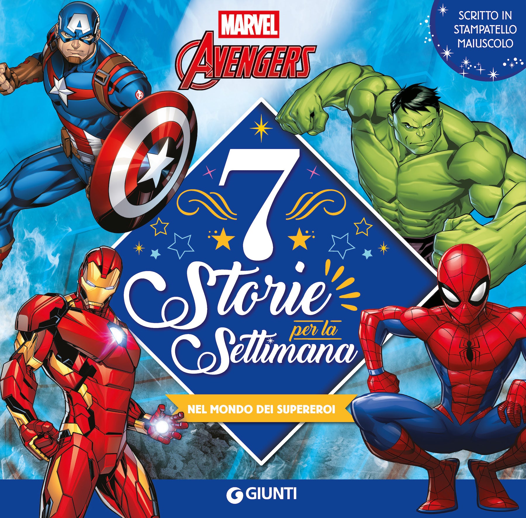 Marvel Avengers 7 Storie per la settimana. Nel mondo dei Supereroi - Scritto in stampatello maiuscolo