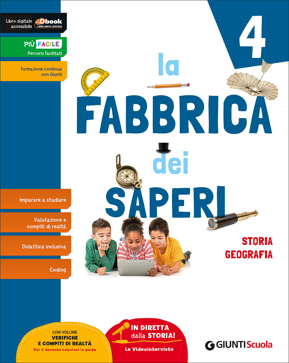 La Fabbrica dei Saperi 4 - Sussidiario Area antropologica. Storia - Geografia