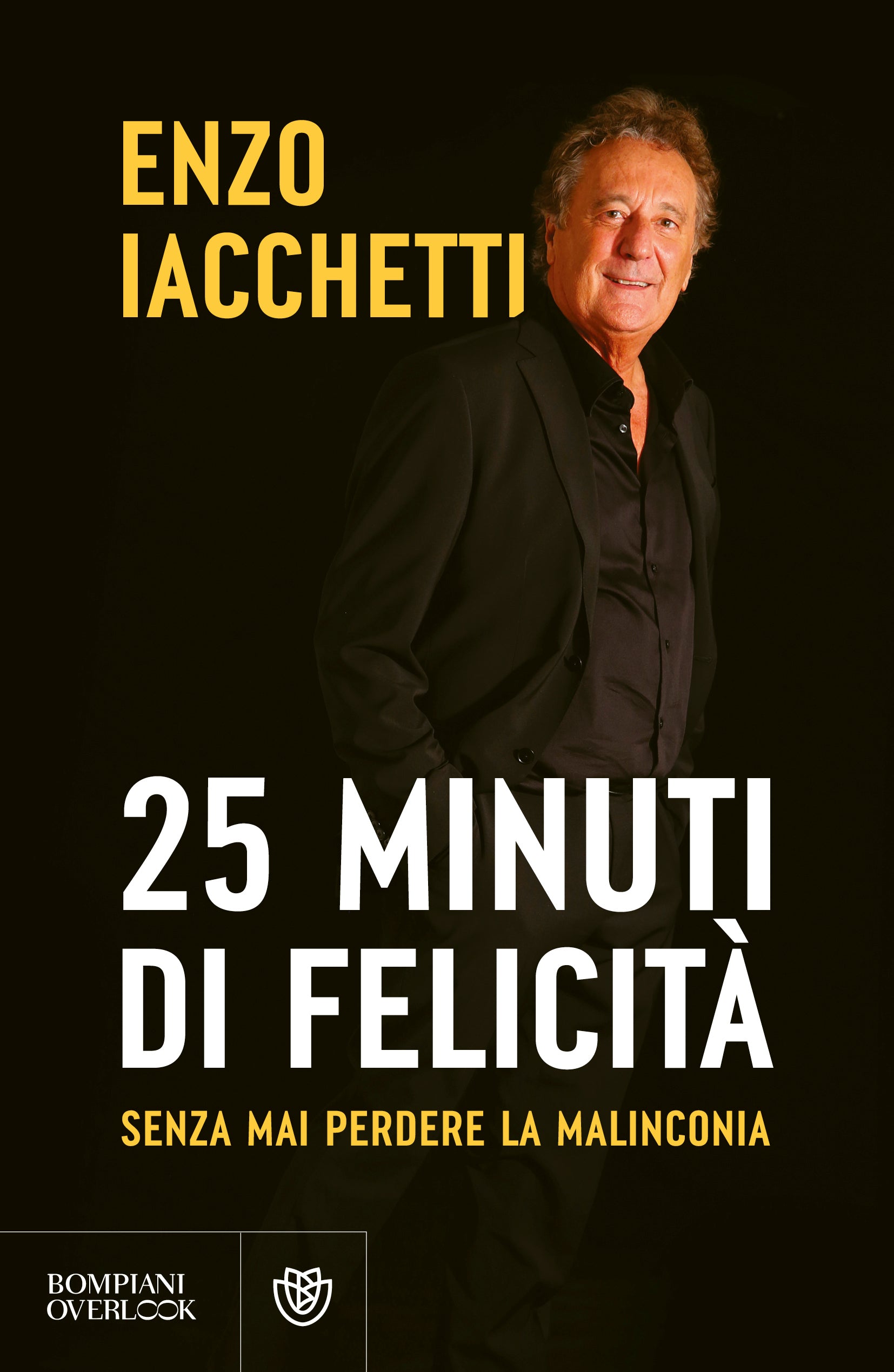 25 minuti di felicità. (senza mai perdere la malinconia)