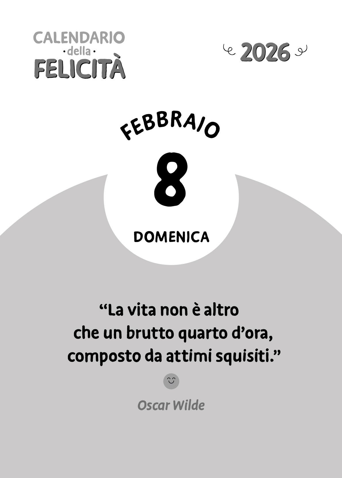 CALENDARIO DELLA FELICITA' 2026