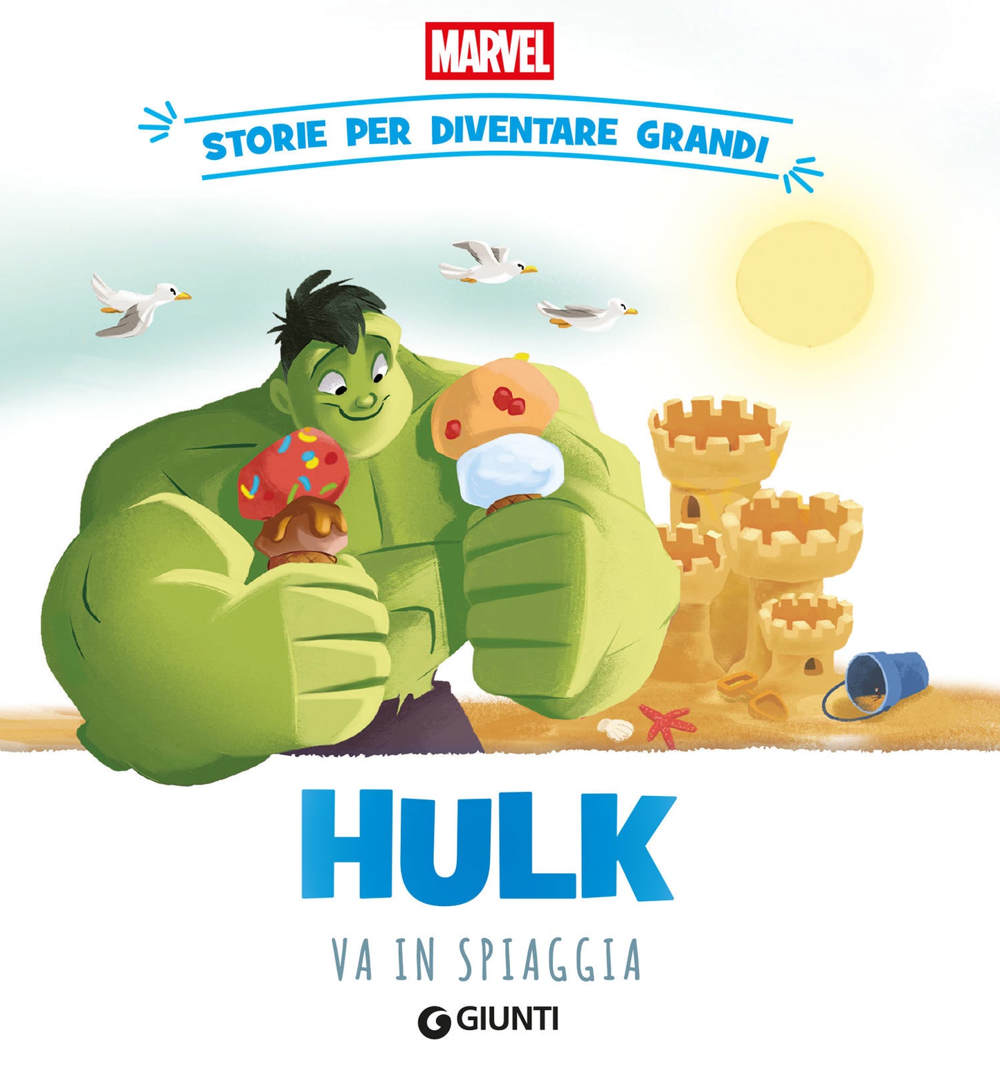 Hulk va in spiaggia Storie per diventare grandi Marvel