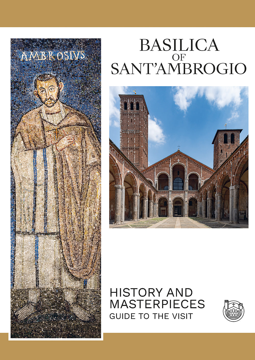 Basilica of Sant'Ambrogio. History and Masterpieces